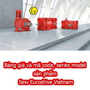 Bảng giá và mã code, series model sản phẩm Sew Eurodrive Vietnam